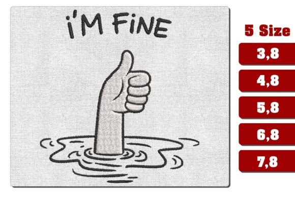 I'm Fine Thumbs Up Drowning Embroidery Review